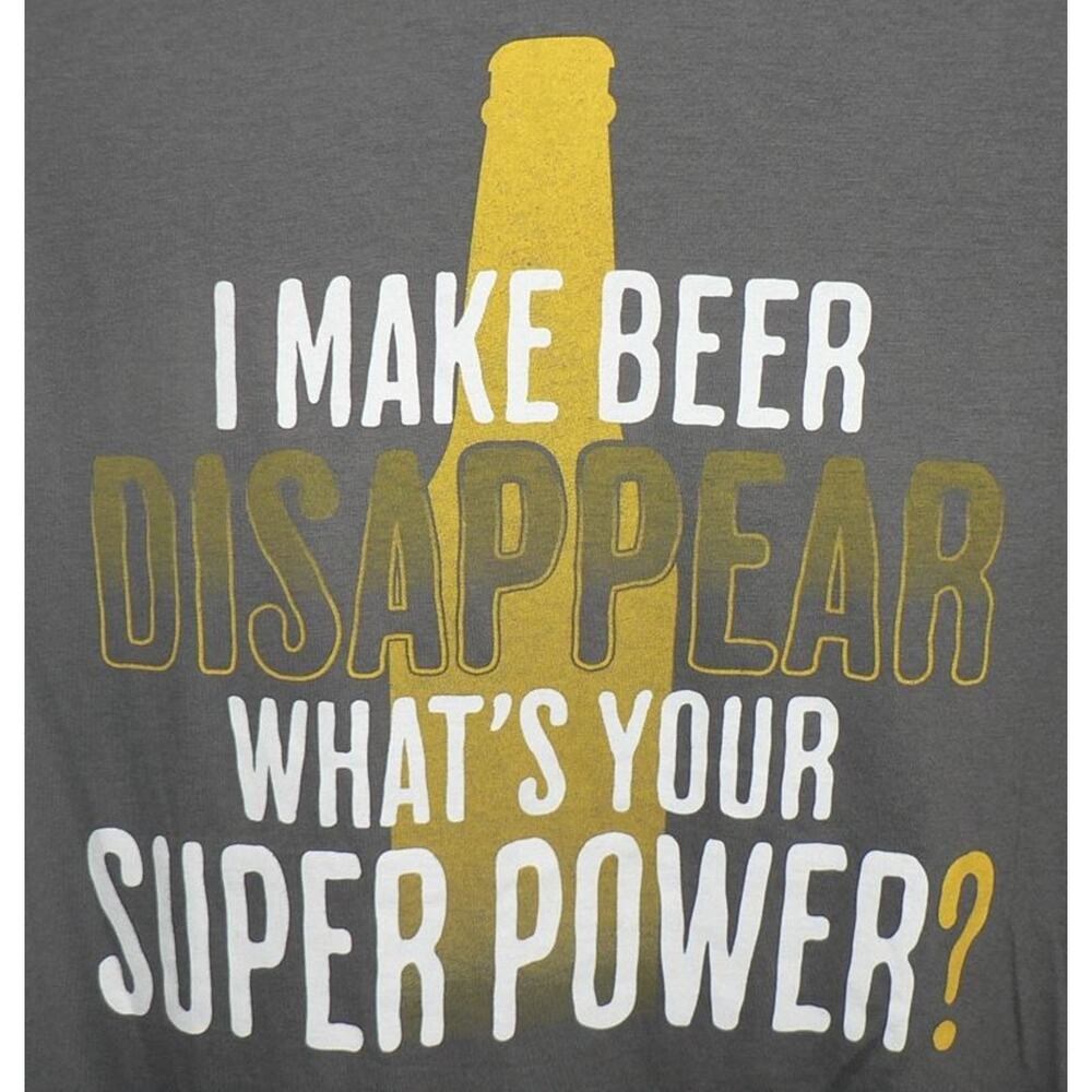 Academy‎ Short Sleeve Gray "I Make Beer Disappear What's Your Superpower?" SM